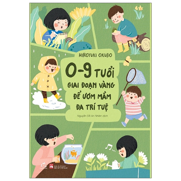 0 - 9 Tuổi, Giai Đoạn Vàng Để Ươm Mầm Đa Trí Tuệ - Ảnh 1