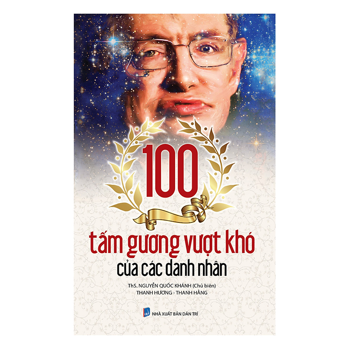 100 Tam Guong Vuot Kho Cua Cac Danh Nhan - Ảnh 2