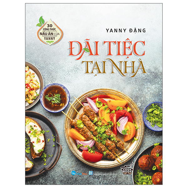 30 Công Thức Nấu Ăn Của Janny Đặng - Đãi Tiệc Tại Nhà - Ảnh 2