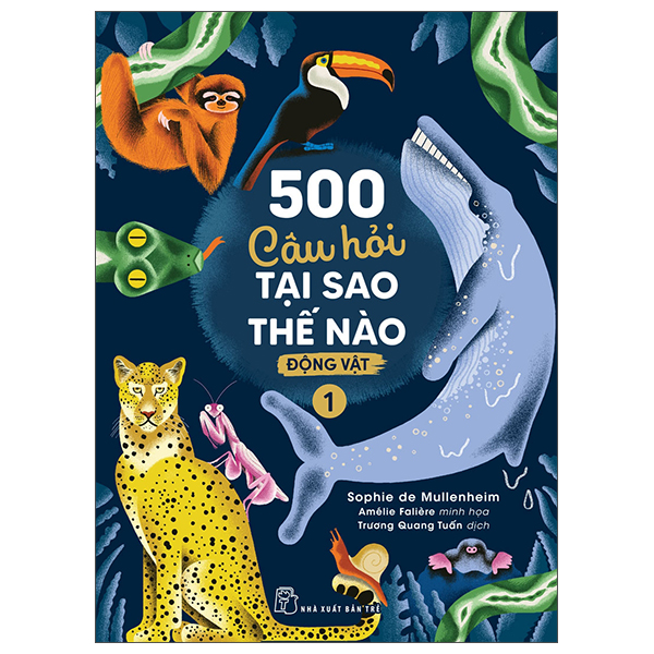 501 Câu Hỏi Tại Sao - Thế Nào - Động Vật - Tập 2 - Ảnh 3