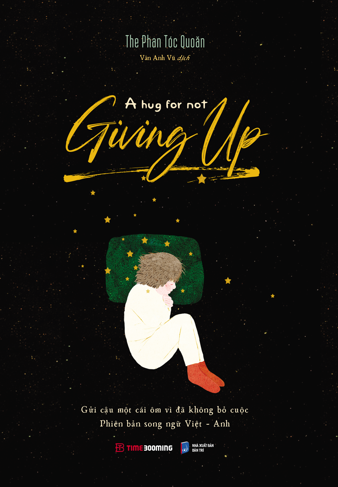 a hug for not giving up - gửi cậu một cái ôm vì đã không bỏ cuộc - song ngữ anh-việt - Ảnh 2