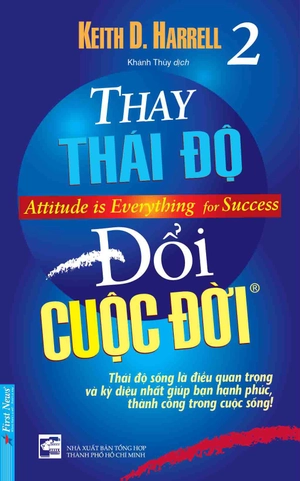 attitude is everything for success - thay thái độ đổi cuộc đời - tập 2 (tái bản 2023) - Ảnh 4