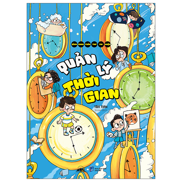 Bách Khoa Toàn Thư Vui Nhộn - Tâm Lý Học Hành Vi Trẻ Em - Ảnh 6