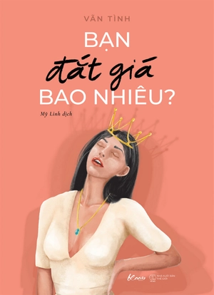 bạn đắt giá bao nhiêu? (tái bản 2021) - Ảnh 2