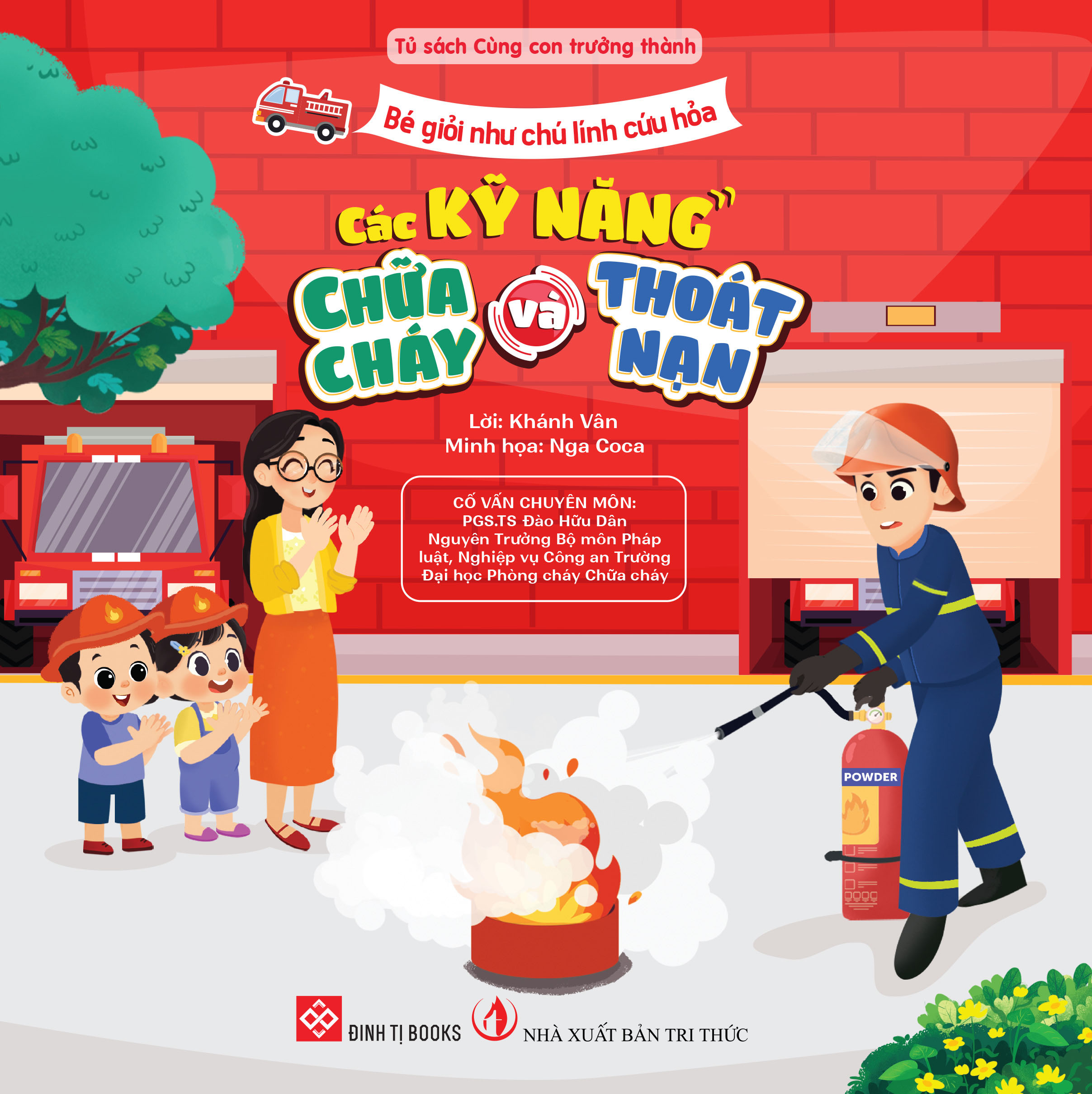bé giỏi như chú lính cứu hỏa - các kỹ năng chữa cháy và thoát nạn - Ảnh 2