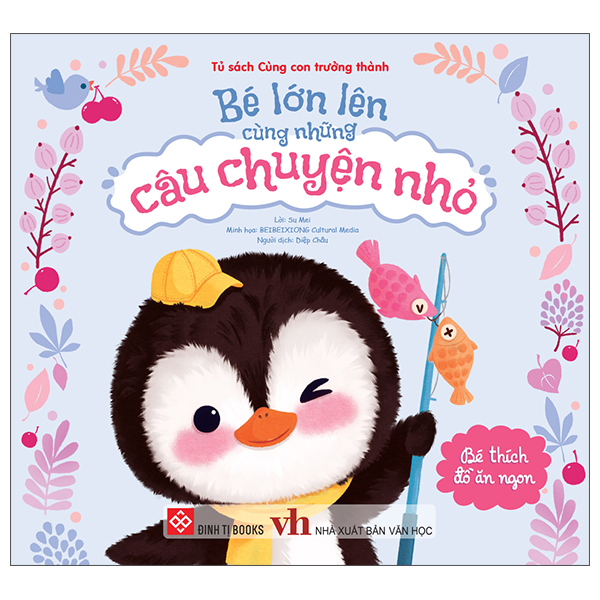 Bé Lớn Lên Cùng Những Câu Chuyện Nhỏ - Bé Biết Yêu Thương - Ảnh 15