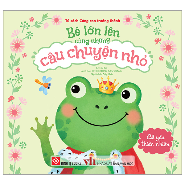 Bé Lớn Lên Cùng Những Câu Chuyện Nhỏ - Bé Chập Chững Trưởng Thành - Ảnh 16
