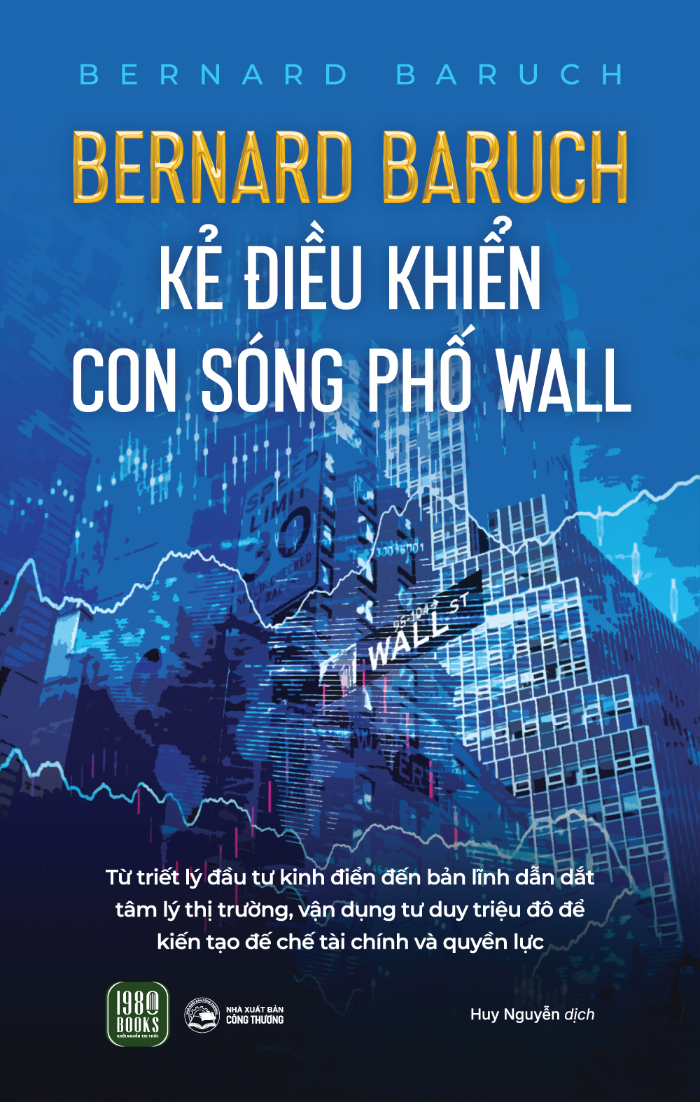 Bernard Baruch - Kẻ Điều Khiển Con Sóng Phố Wall - Ảnh 2