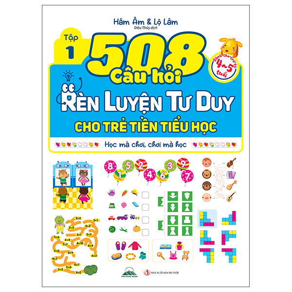 Bộ
508 Câu Hỏi Rèn Luyện Tư Duy Cho Trẻ Tiền Tiểu Học - Học Mà Chơi, Chơi Mà Học - Dành Cho Trẻ Từ 3-4 Tuổi - Tập 2 - Ảnh 3