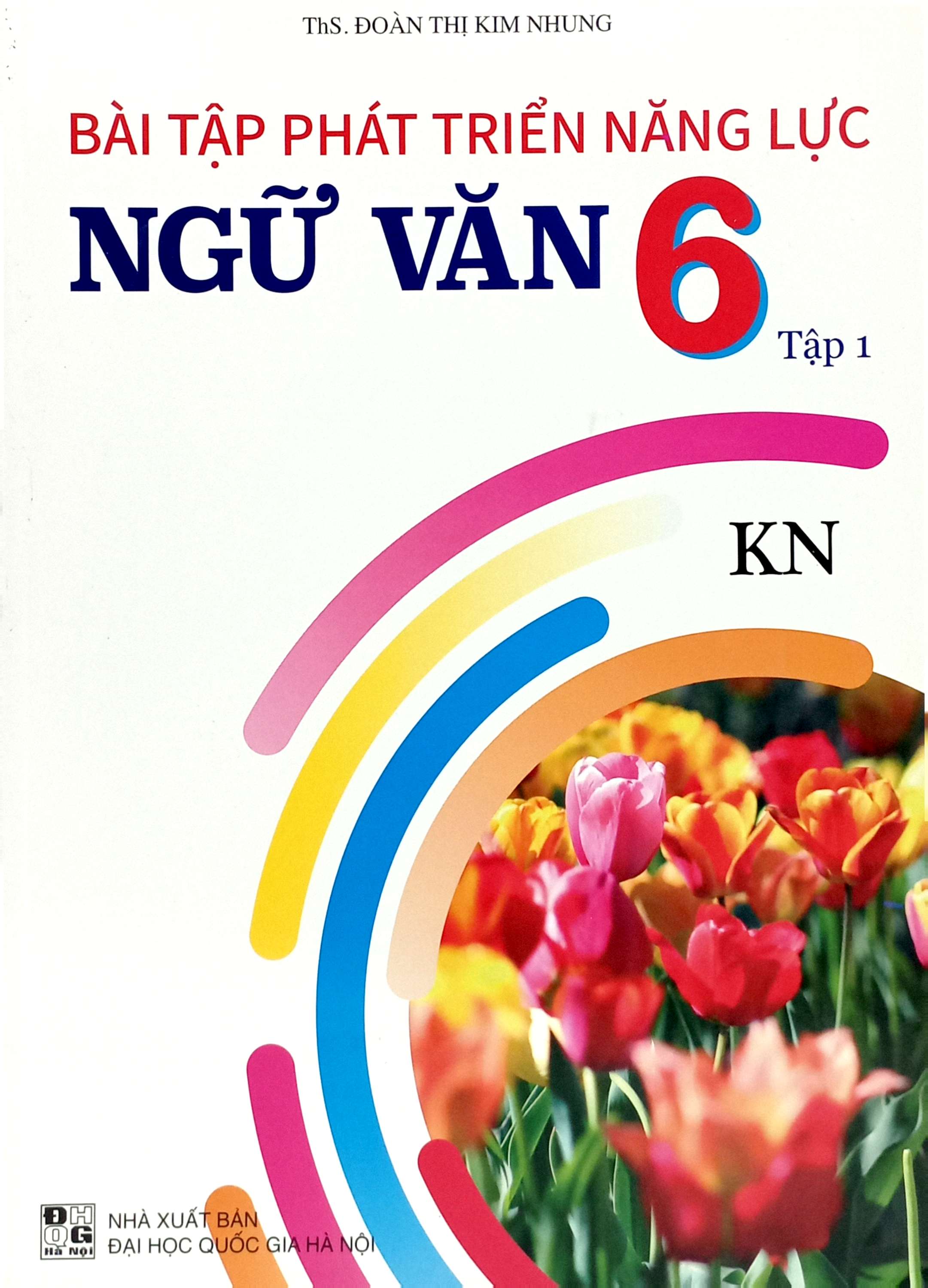 Bo
Bai Tap Phat Trien Nang Luc Ngu Van 6 - Tap 1 (Ket Noi) - Ảnh 2