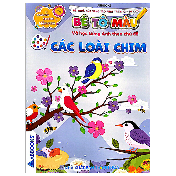 Bộ Bé Thỏa Sức Sáng Tạo Phát Triển IQ-EQ-CQ - Bé Tô Màu Và Học Tiếng Anh Theo Chủ Đề - Các Loài Chim - Ảnh 1