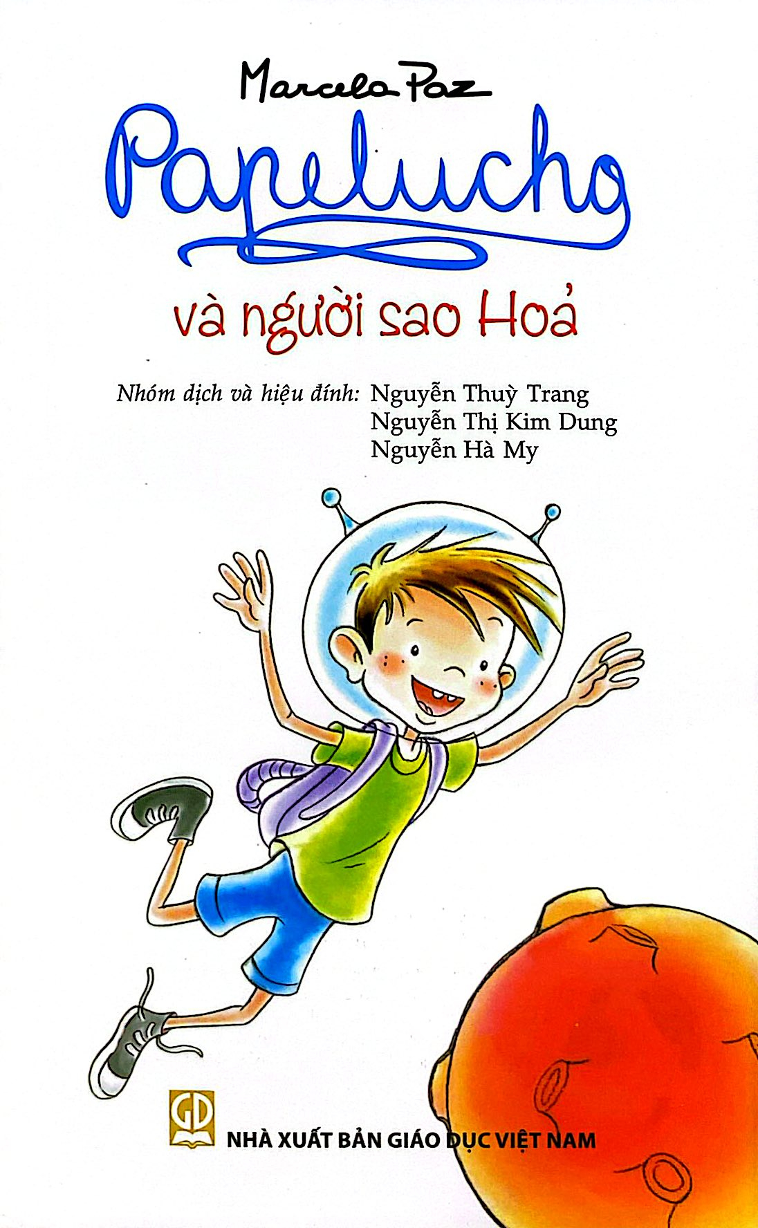 Bộ
Bộ Sách Papelucho 3 - Em Gái Ji Của Tớ + Đến Châu Phi + Và Người Sao Hỏa (Bộ 3 Tập) - Tặng Kèm Sổ Lưu Giữ Kí Ức - Độc Quyền Fahasa - Ảnh 4