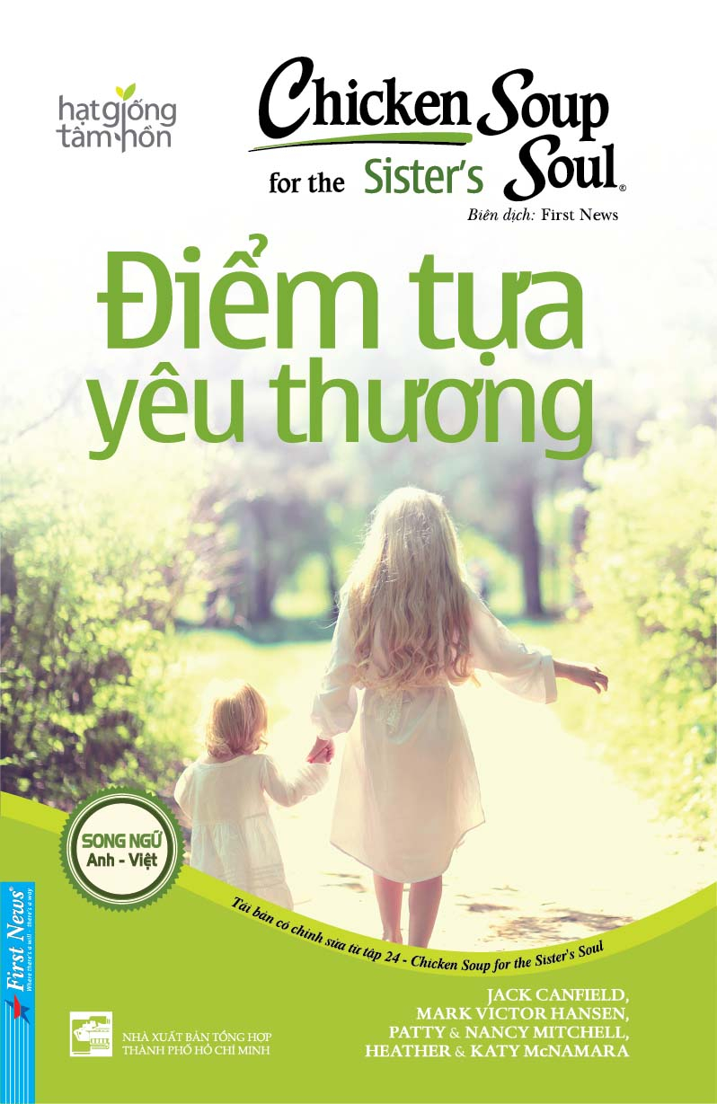 Bộ Chicken Soup For The Sister’S Soul 24 - Điểm Tựa Yêu Thương (Tái Bản 2024) - Ảnh 2