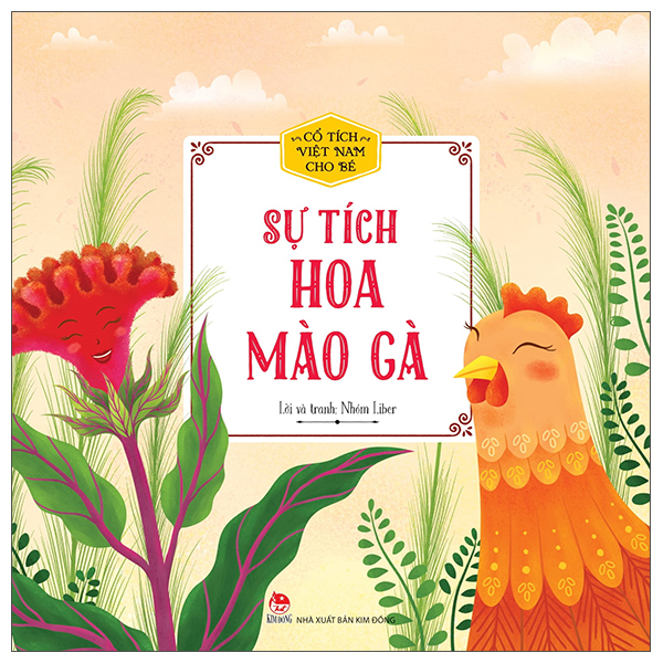 Bộ Cổ Tích Việt Nam Cho Bé - Sự Tích Hoa Mào Gà - Ảnh 1