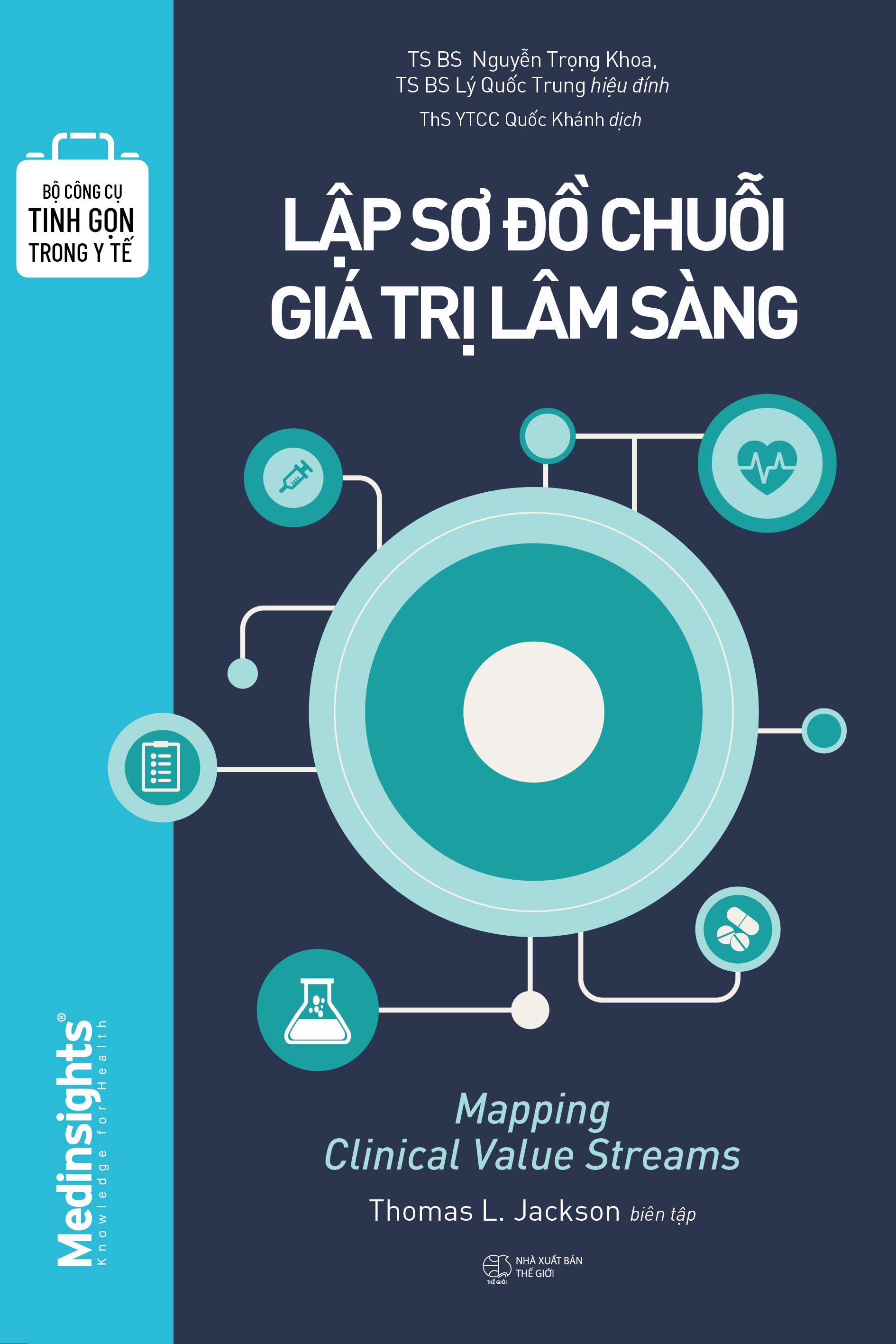 bộ công cụ tinh gọn trong y tế - lập sơ đồ chuỗi giá trị lâm sàng - Ảnh 2