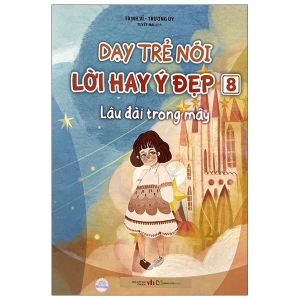 Bộ Dạy Trẻ Nói Lời Hay Ý Đẹp 7 - Những Lời Ngon Ngọt - Ảnh 10
