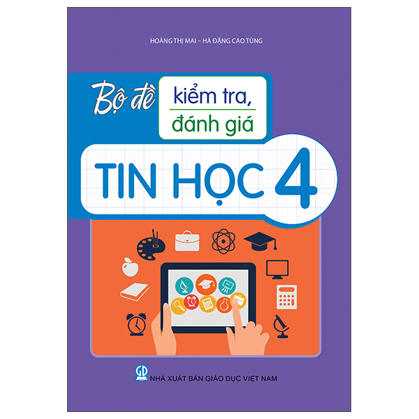 Bộ Đề Kiểm Tra, Đánh Giá Tin Học 4 - Ảnh 1