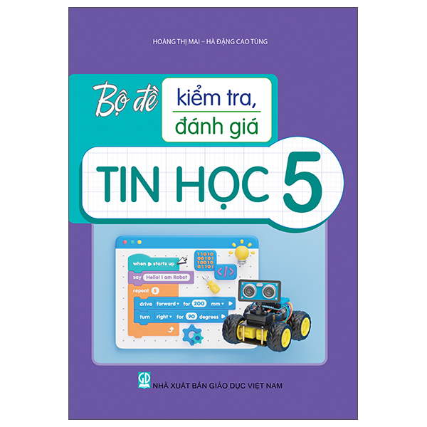 Bộ Đề Kiểm Tra, Đánh Giá Tin Học 5