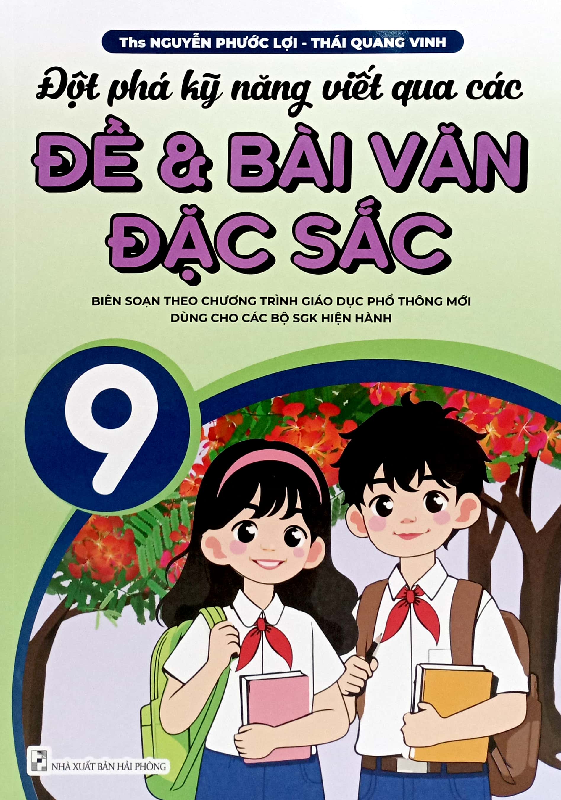 Bộ Đột Phá Kỹ Năng Viết Qua Các Đề Và Bài Văn Đặc Sắc 9 (Biên Soạn Theo Chương Trình GDPT Mới) - Ảnh 2