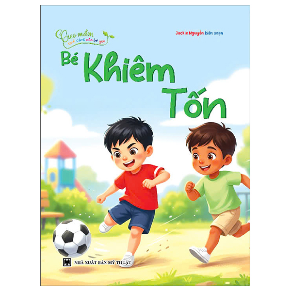 Bộ Gieo Mầm Tính Cách Cho Bé Yêu - Bé Chăm Chỉ - Ảnh 6