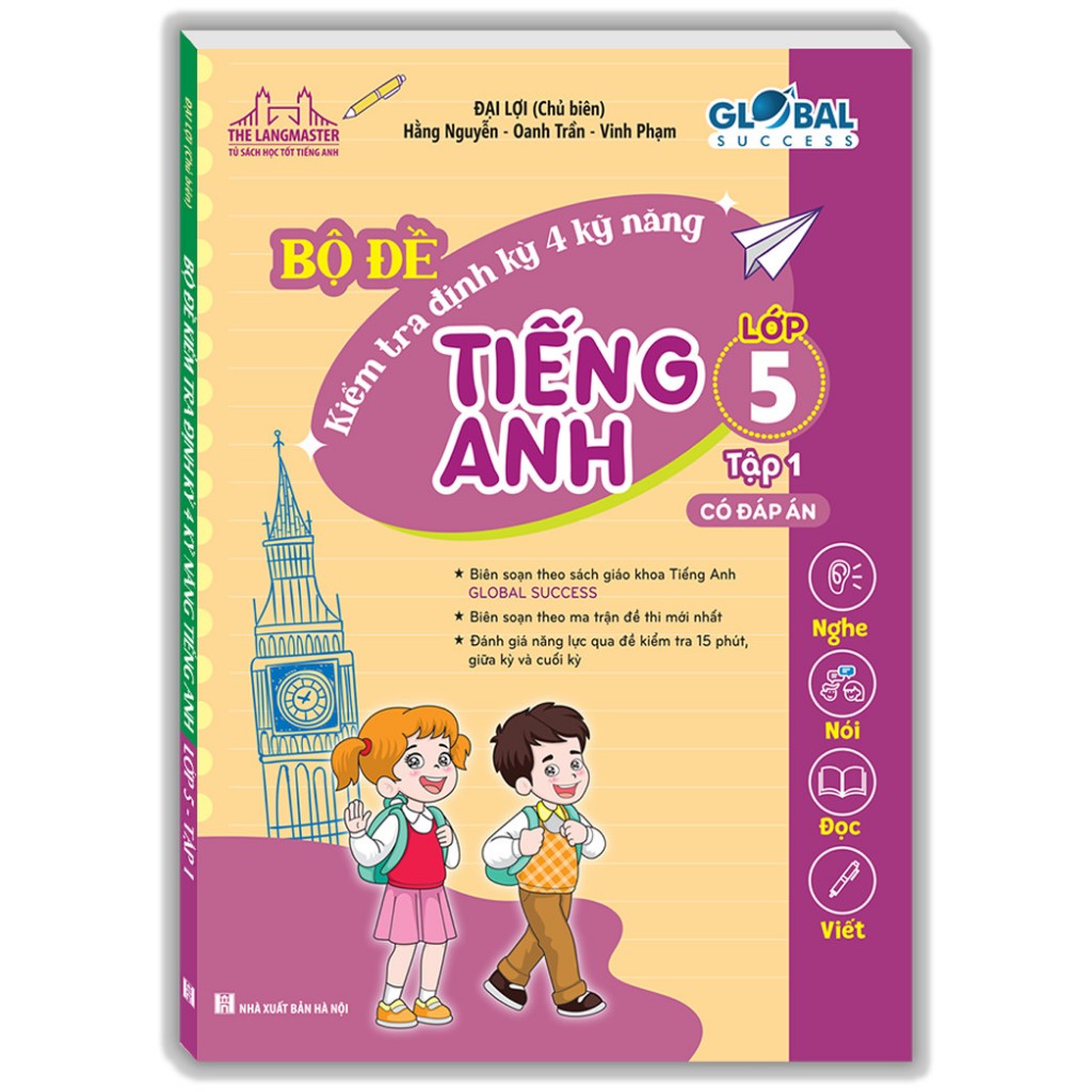 Bo
Global Success - Bo De Kiem Tra Dinh Ky 4 Ky Nang Tieng Anh Lop 5 - Tap 1 (Co Dap An) - Ảnh 2