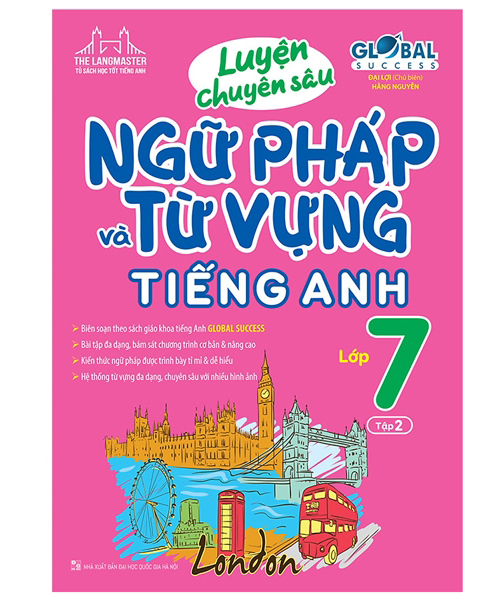 Bộ Global Success - Luyện Chuyên Sâu Ngữ Pháp Và Từ Vựng Tiếng Anh Lớp 7 - Tập 2 (Tái Bản 2024) - Ảnh 2