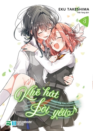 bộ khẽ hát lời yêu - whispering you a love song - tập 3 - bản đặc biệt - tặng kèm 8 trang leaflet - Ảnh 2