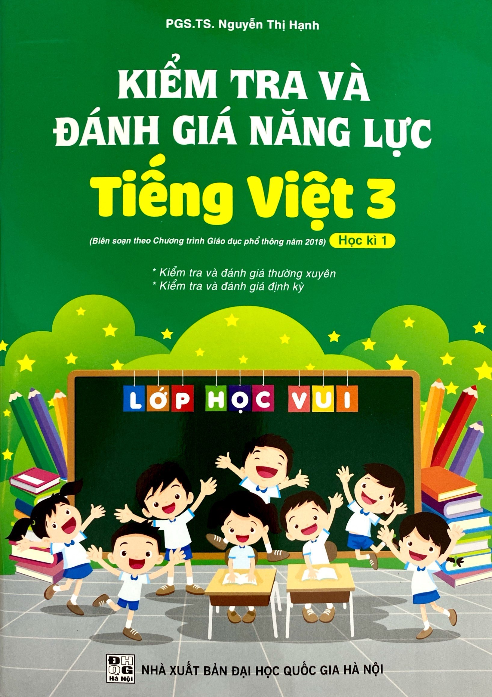 Bo
Kiem Tra Va Danh Gia Nang Luc Tieng Viet 3 - Hoc Ki 1 (Theo Chuong Trinh Giao Duc Pho Thong 2018) - Ảnh 2