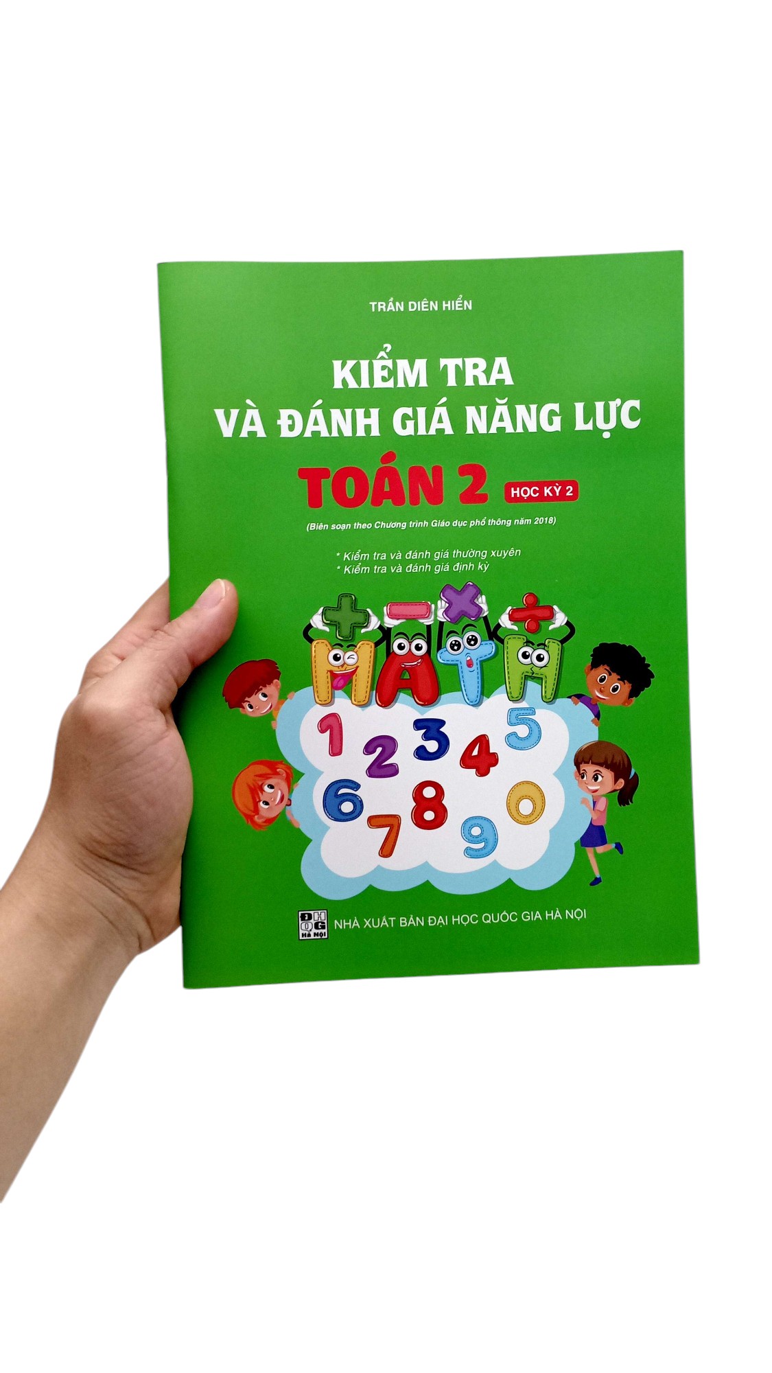 Bo
						
										
										Kiem Tra Va Danh Gia Nang Luc Toan 2 - Hoc Ky 2 (Bien Soan Theo Chuong Trinh GDPT 2018) - Ảnh 7