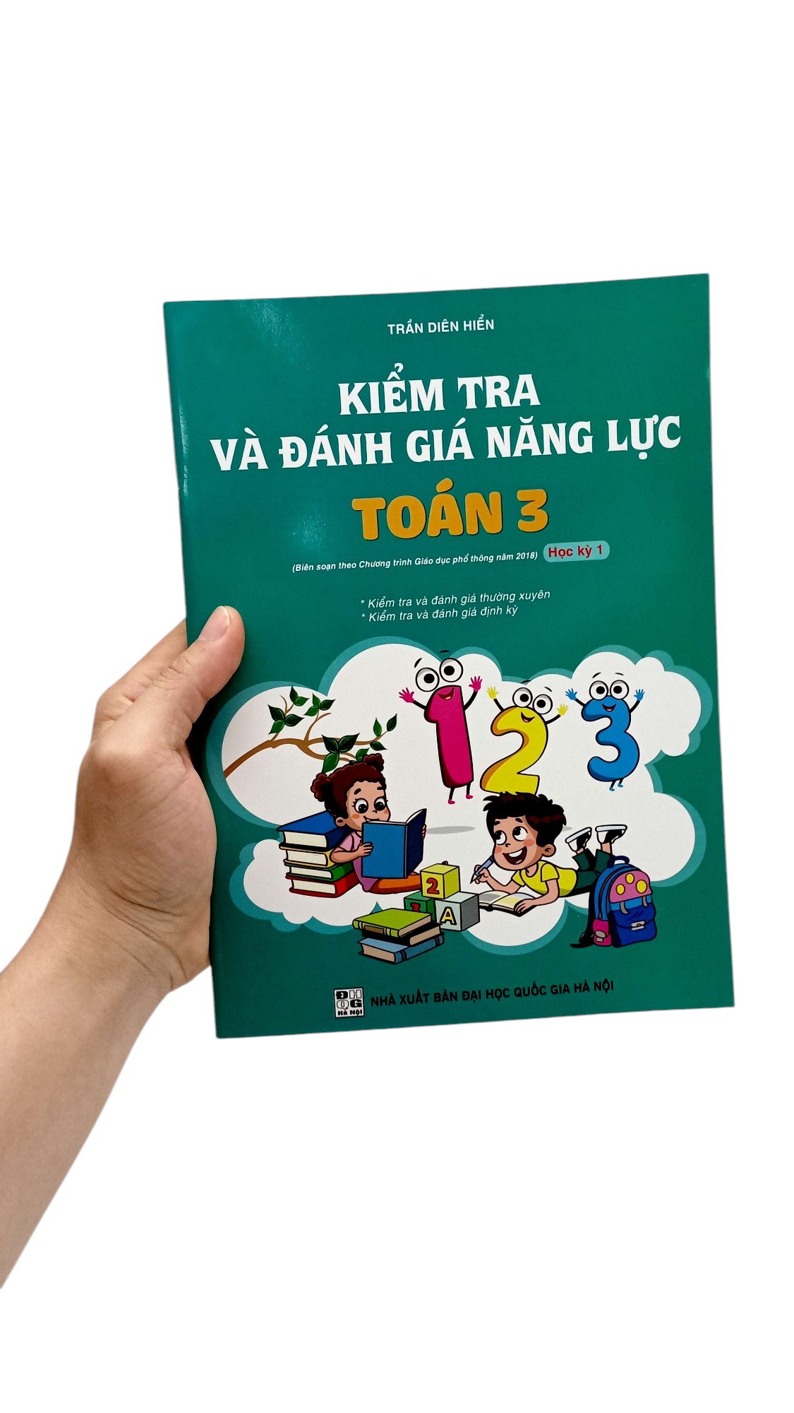 Bo
Kiem Tra Va Danh Gia Nang Luc Toan 3 - Hoc Ky 1 (Bien Soan Theo Chuong Trinh GDPT 2018) - Ảnh 7