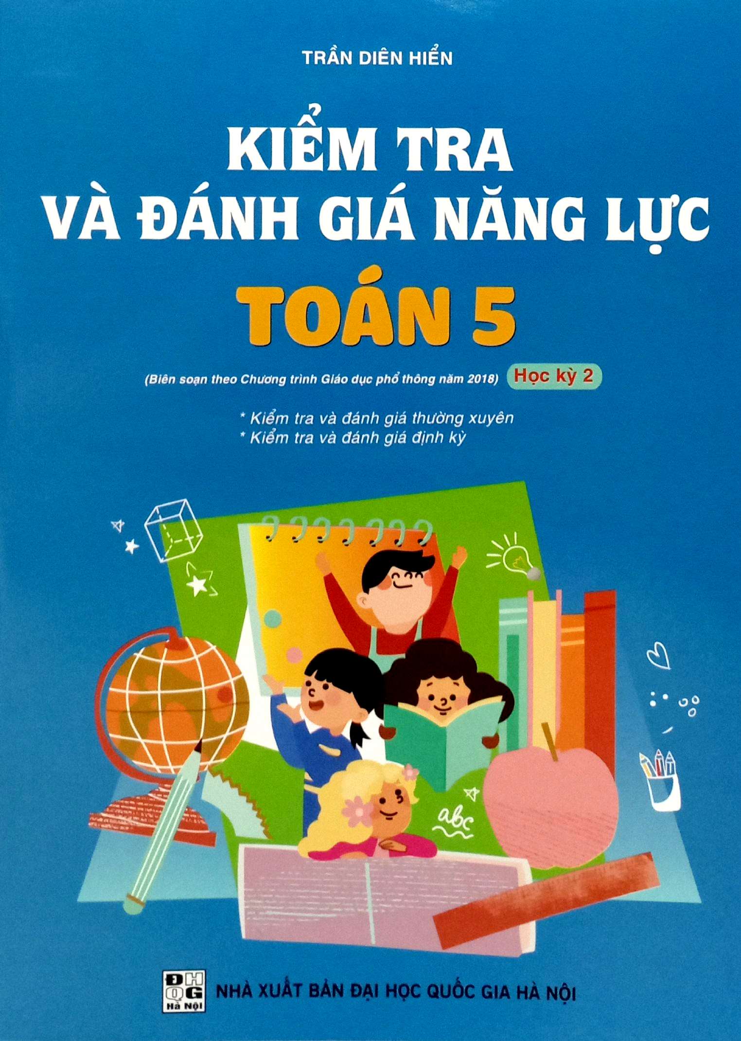 Bo
Kiem Tra Va Danh Gia Nang Luc Toan 5 - Hoc Ki 2 - Ảnh 2
