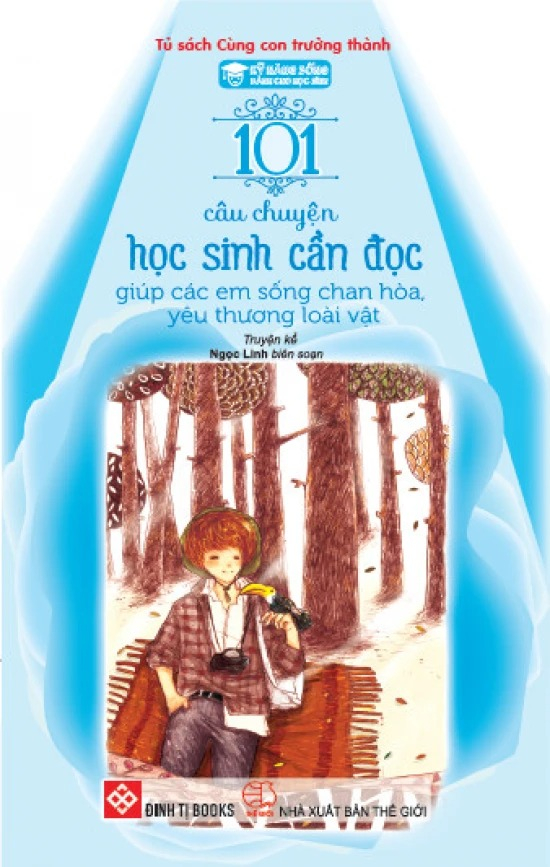 Bộ Kỹ Năng Sống Dành Cho Học Sinh - 101 Câu Chuyện Học Sinh Cần Đọc - Giúp Các Em Sống Chan Hòa, Yêu Thương Loài Vật (Tái Bản 2024) - Ảnh 2