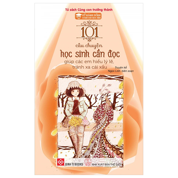 Bộ Kỹ Năng Sống Dành Cho Học Sinh - 101 Câu Chuyện Học Sinh Cần Đọc - Giúp Các Em Tự Tin Và Lạc Quan Trong Cuộc Sống (Tái Bản 2024) - Ảnh 11