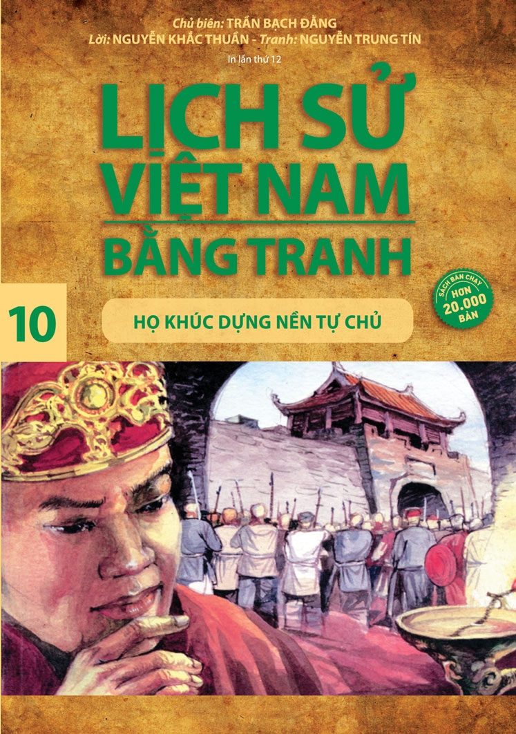 Bộ Lịch Sử Việt Nam Bằng Tranh Tập 10 : Họ Khúc Dựng Nền Tự Chủ - Ảnh 2