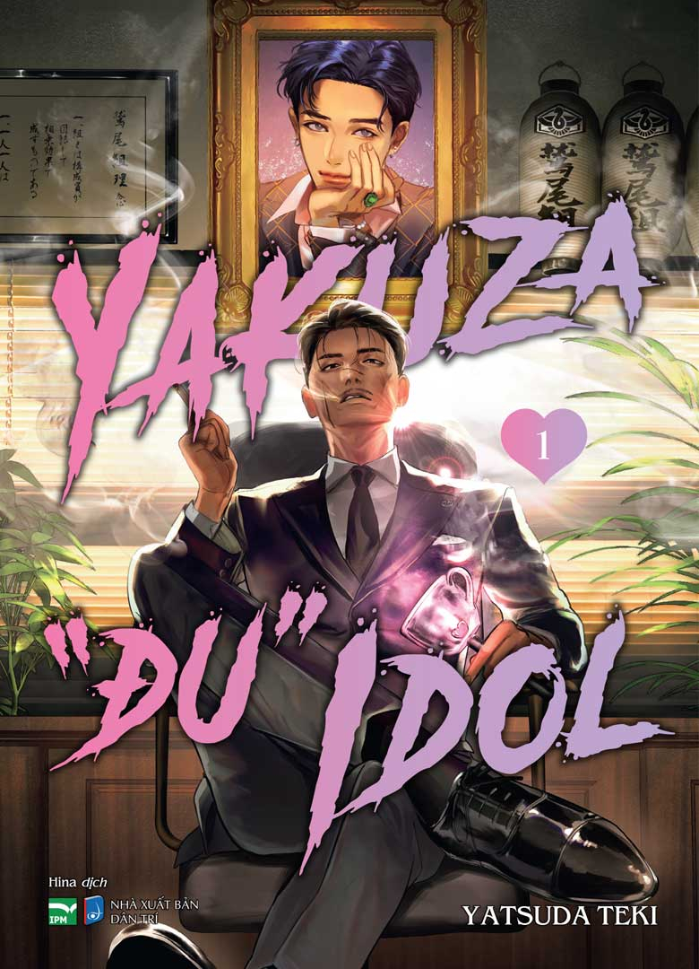 Bộ Manga - Yakuza “Đu” Idol: Tập 1 + Tập 2 (Bộ 2 Tập) - Bản Sưu Tầm - Tặng Kèm Card Nhựa + Ticket + Handfan + Set 3 Photocard + Poster - Ảnh 3
