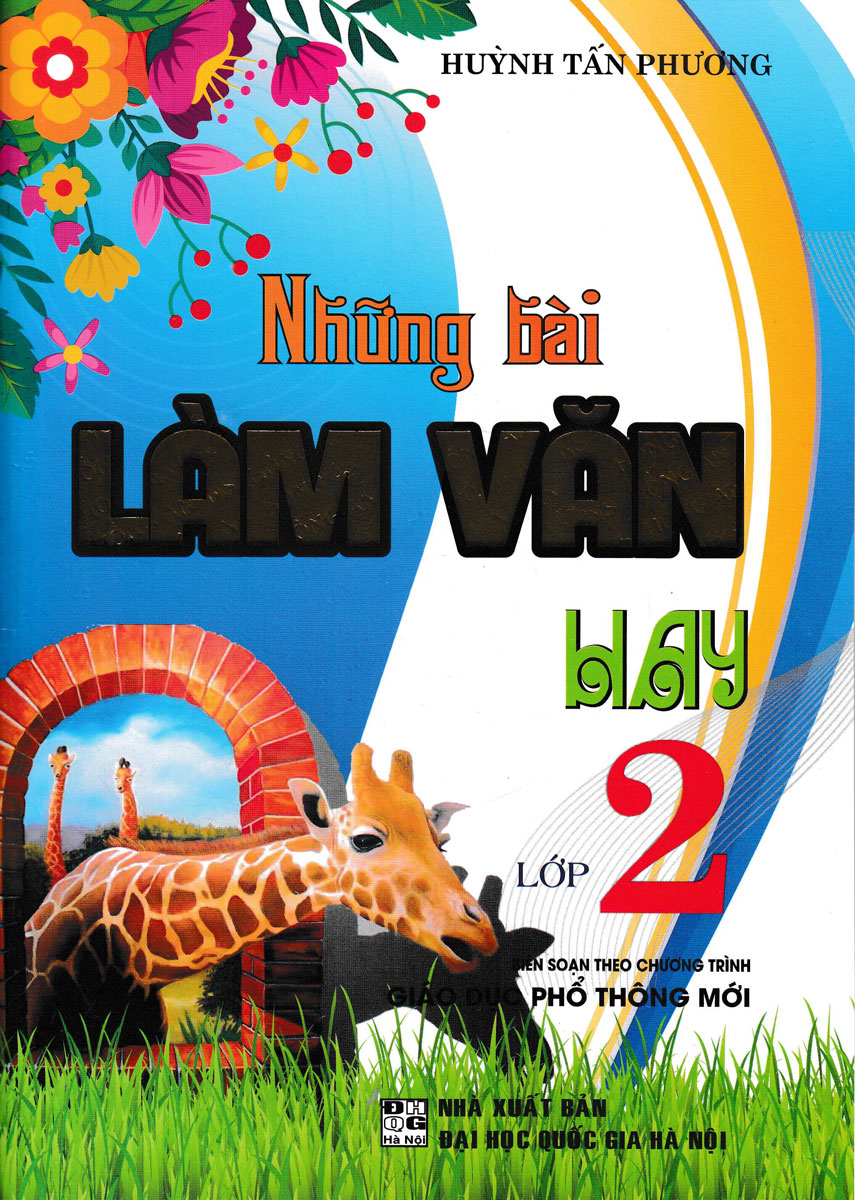 Bo
						
										
										Nhung Bai Lam Van Hay 2 (Bien Soan Theo Chuong Trinh Giao Duc Pho Thong Moi) - Ảnh 2