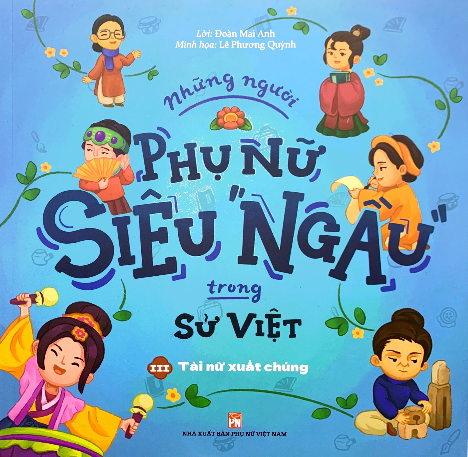 bộ những người phụ nữ siêu ngầu trong sử việt - tập 3 - tài nữ xuất chúng - Ảnh 4