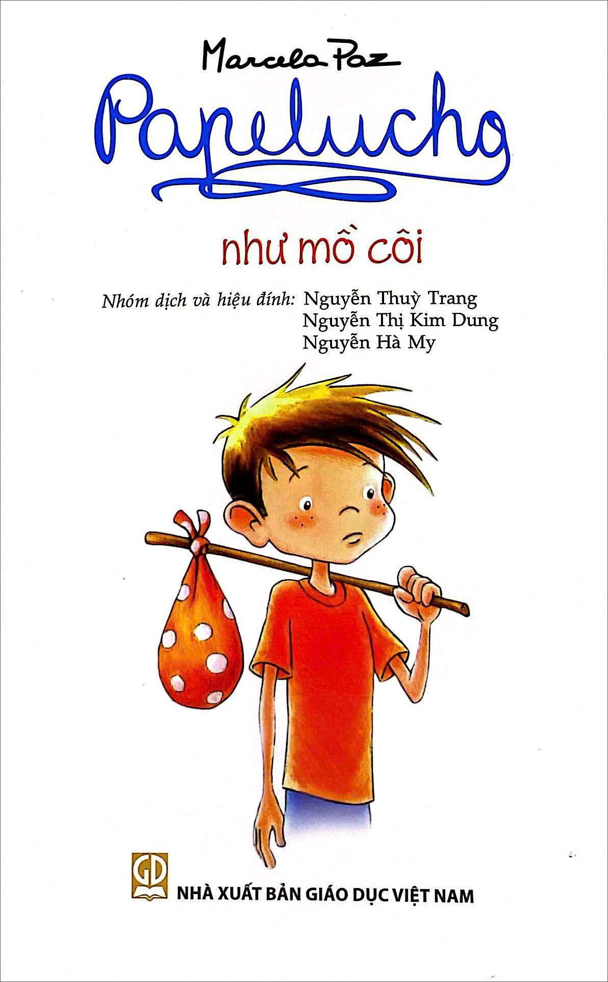 Bo
						
										
										Papelucho - Tap 2 - Nhu Mo Coi - Doc Quyen Fahasa - Ảnh 2