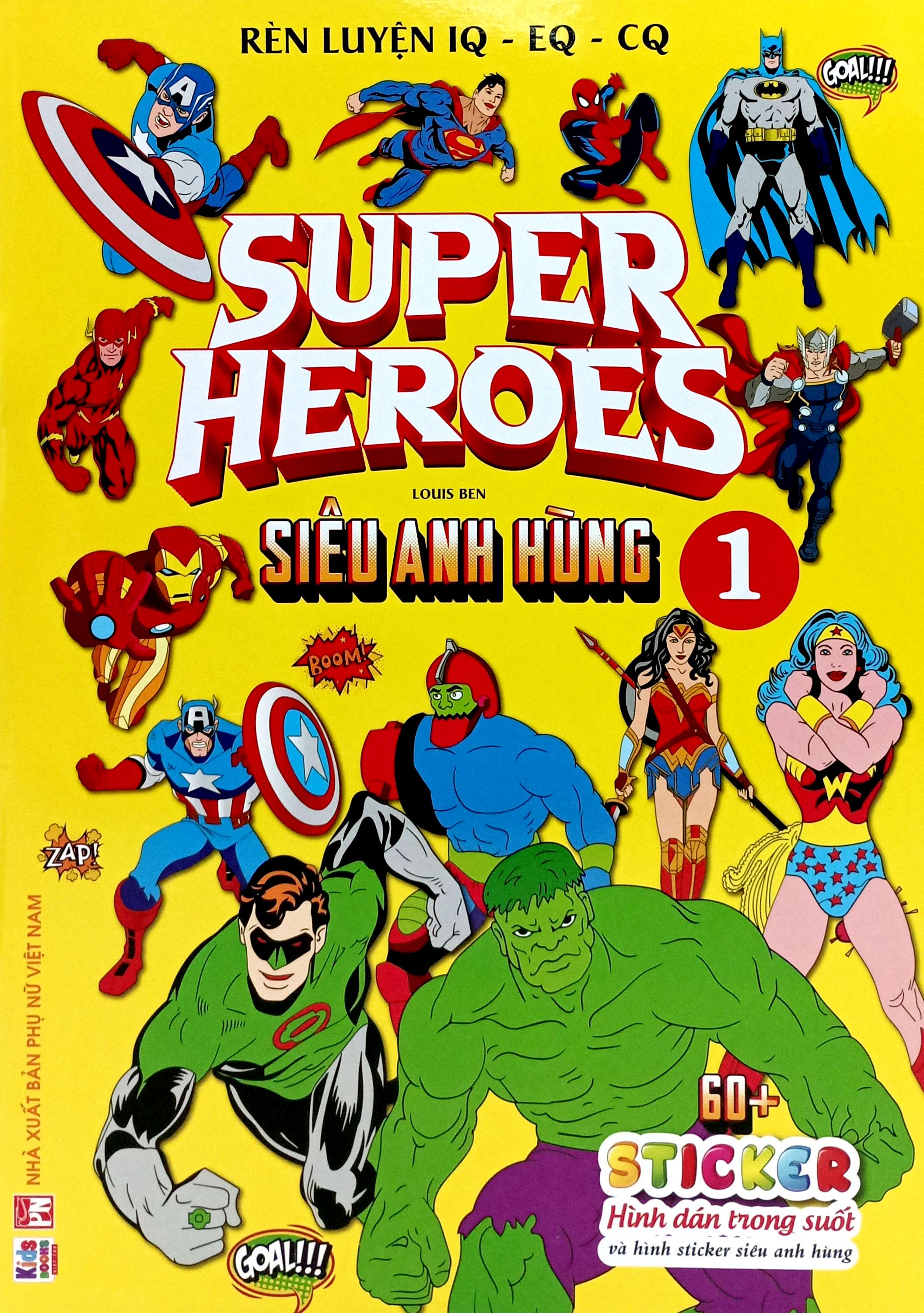 Bo
Ren Luyen IQ-EQ-CQ - Super Heroes - Sieu Anh Hung - Tap 1 - Ảnh 2