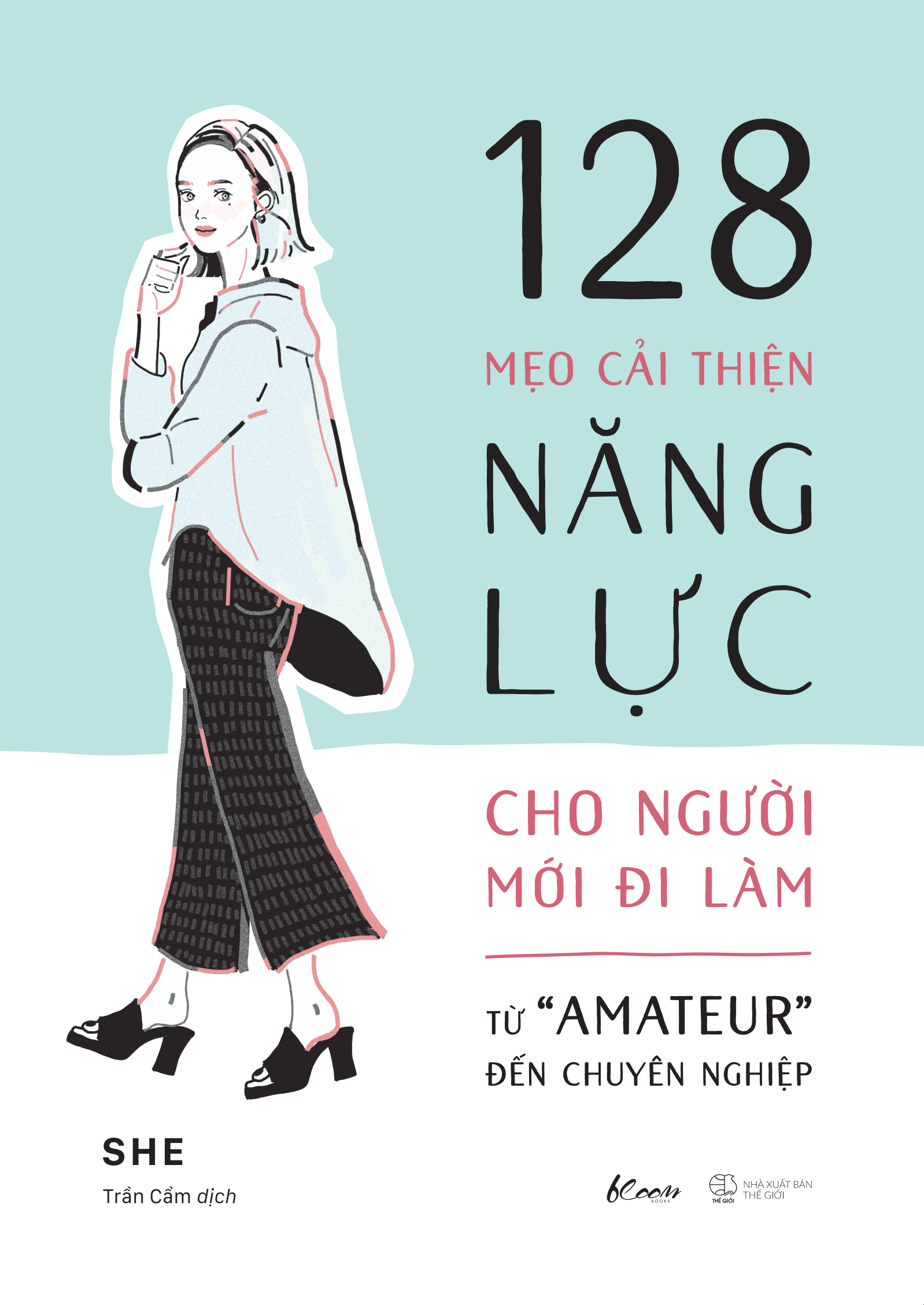 Bộ
						
										
										[Sách Đồng Giá 40K] 128 Mẹo Cải Thiện Năng Lực Cho Người Mới Đi Làm - Từ "Amateur" Đến Chuyên Nghiệp - Ảnh 2