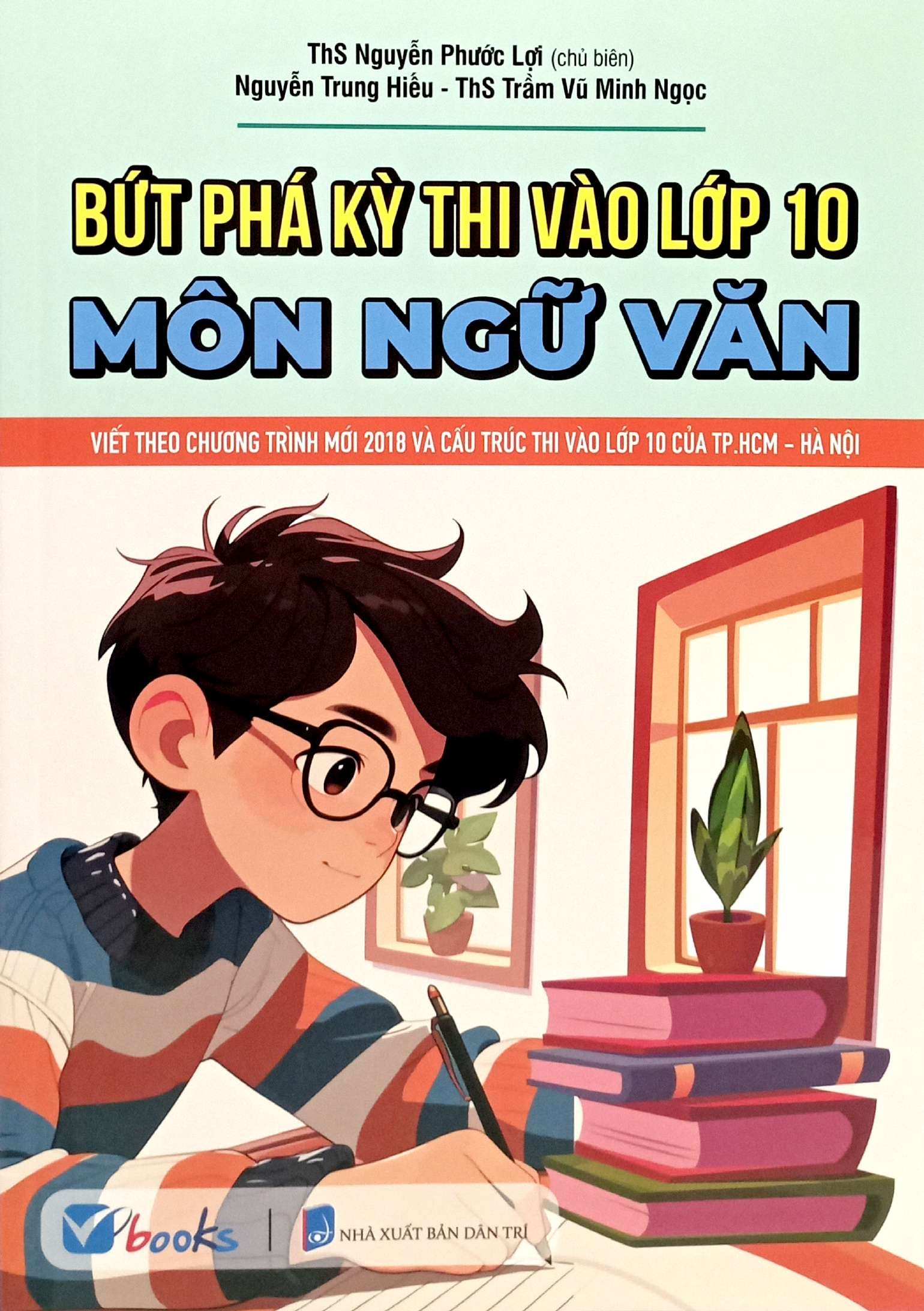 Bộ Sách Ôn Tập Và Luyện Thi Vào Lớp 10 Môn Ngữ Văn (Bộ 3 Cuốn) - Ảnh 2