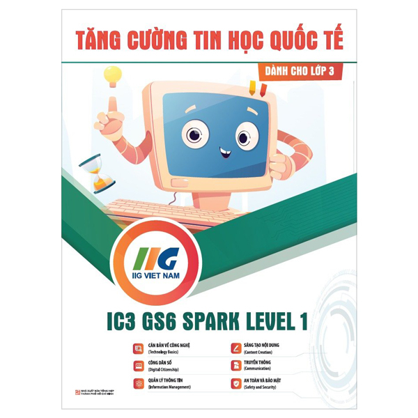 Bo
Tang Cuong Tin Hoc Quoc Te - IC3 - GS6 Level 3 (Tai Ban 2024) - Ảnh 11