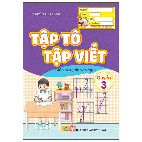 Bộ Tập Tô Tập Viết - Giúp Bé Tự Tin Vào Lớp 1 - Quyển 3 - Ảnh 1