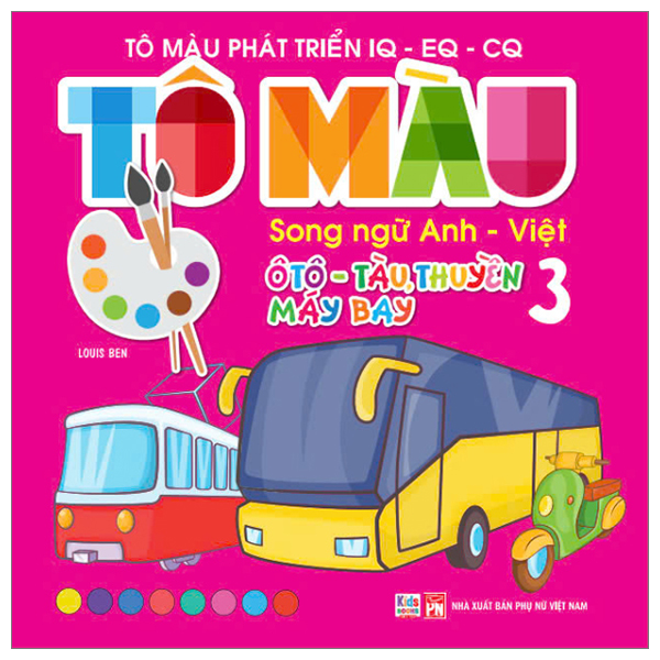 Bo
						
										
										To Mau Phat Trien IQ-EQ-CQ - Song Ngu Anh-Viet - Oto-Tau Thuyen-May Bay - Tap 1 - Ảnh 10