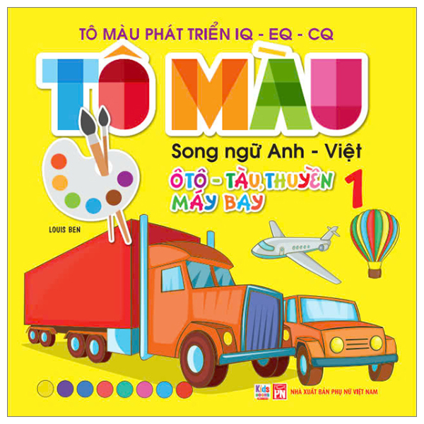 Bo
						
										
										To Mau Phat Trien IQ-EQ-CQ - Song Ngu Anh-Viet - Oto-Tau Thuyen-May Bay - Tap 4 - Ảnh 9