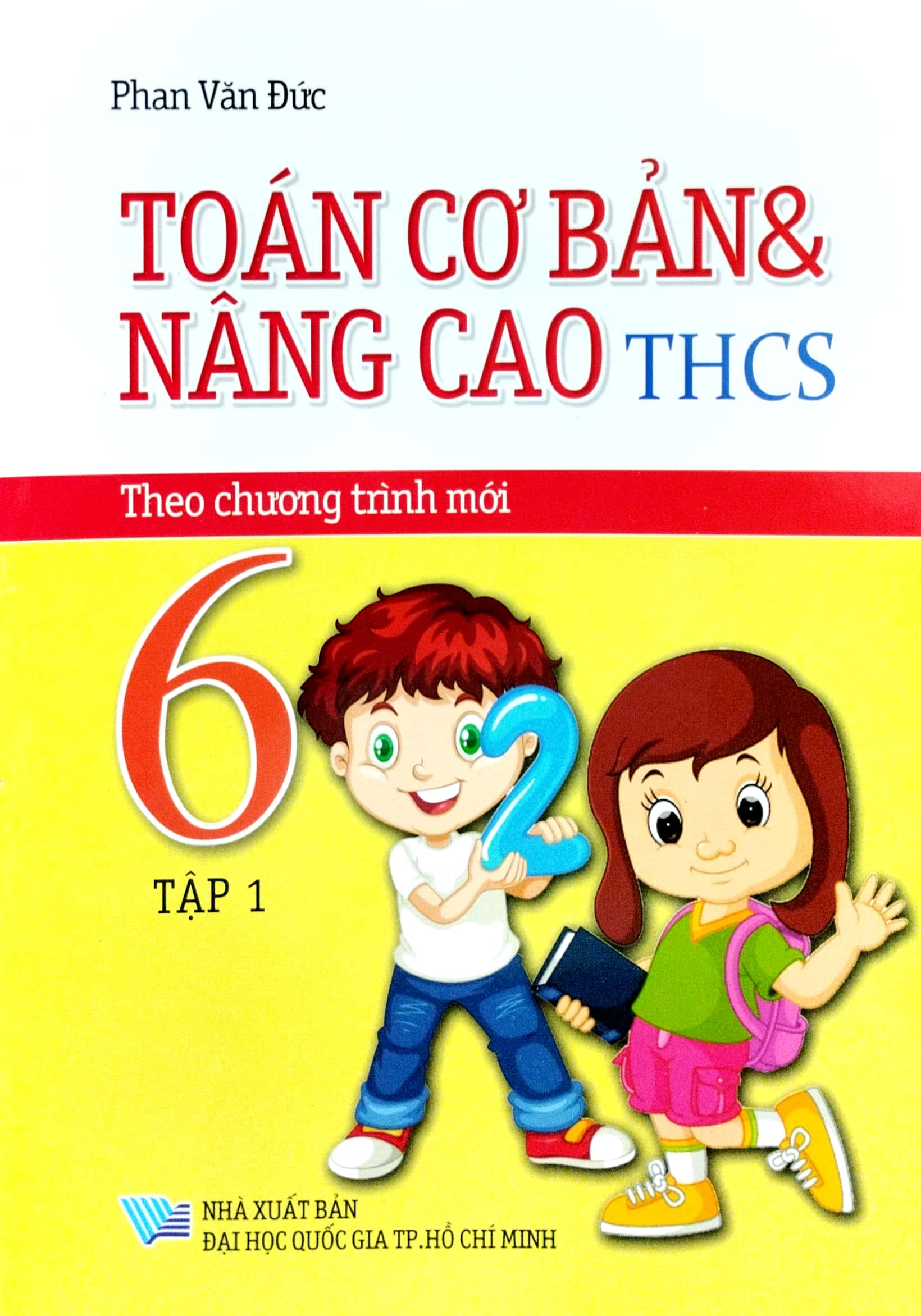bộ toán cơ bản và nâng cao thcs 6 - tập 1 (chương trình mới) - Ảnh 2