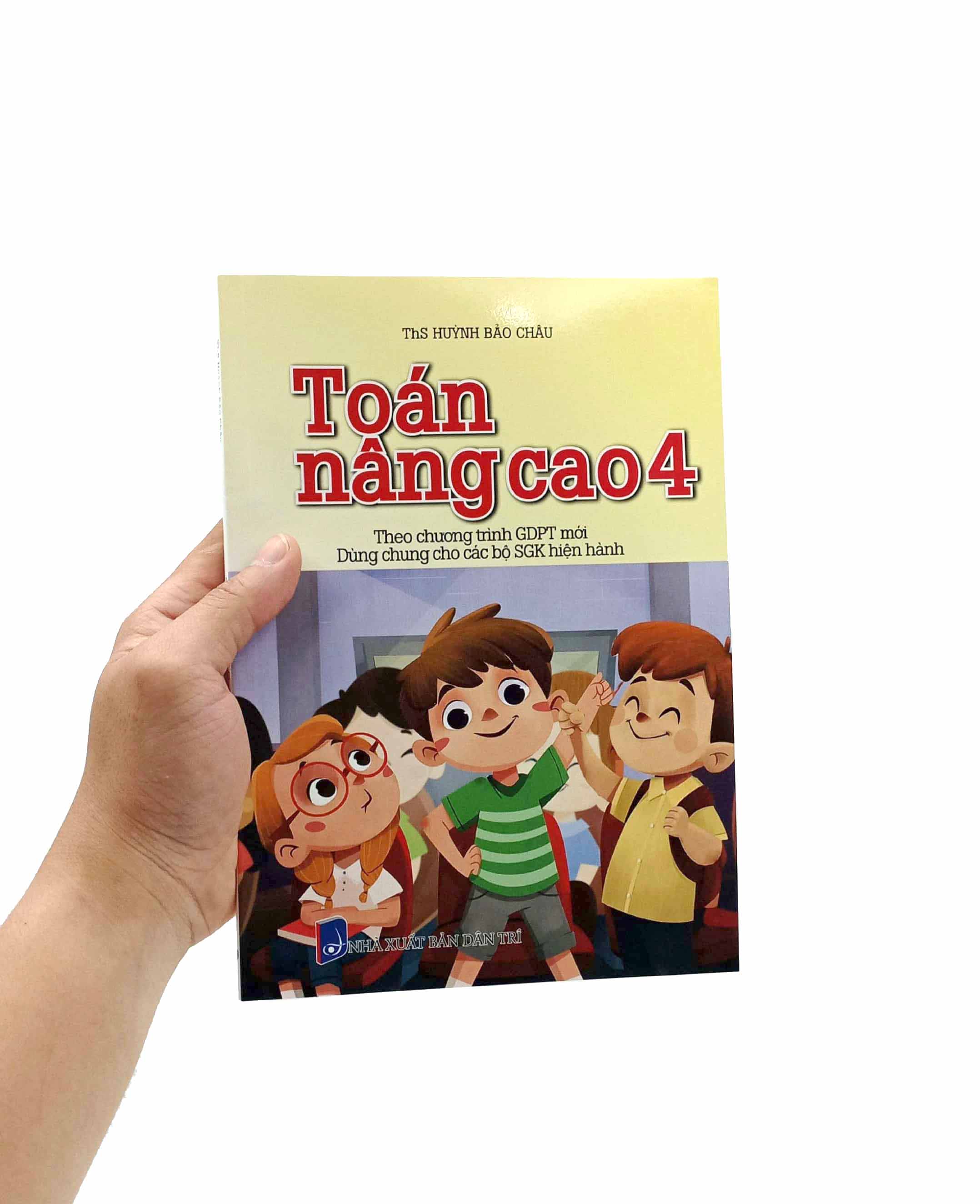 Bo
Toan Nang Cao 4 (Theo Chuong Trinh Giao Duc Pho Thong Moi - Dung Chung Cho Cac Bo SGK Hien Hanh) - Ảnh 7