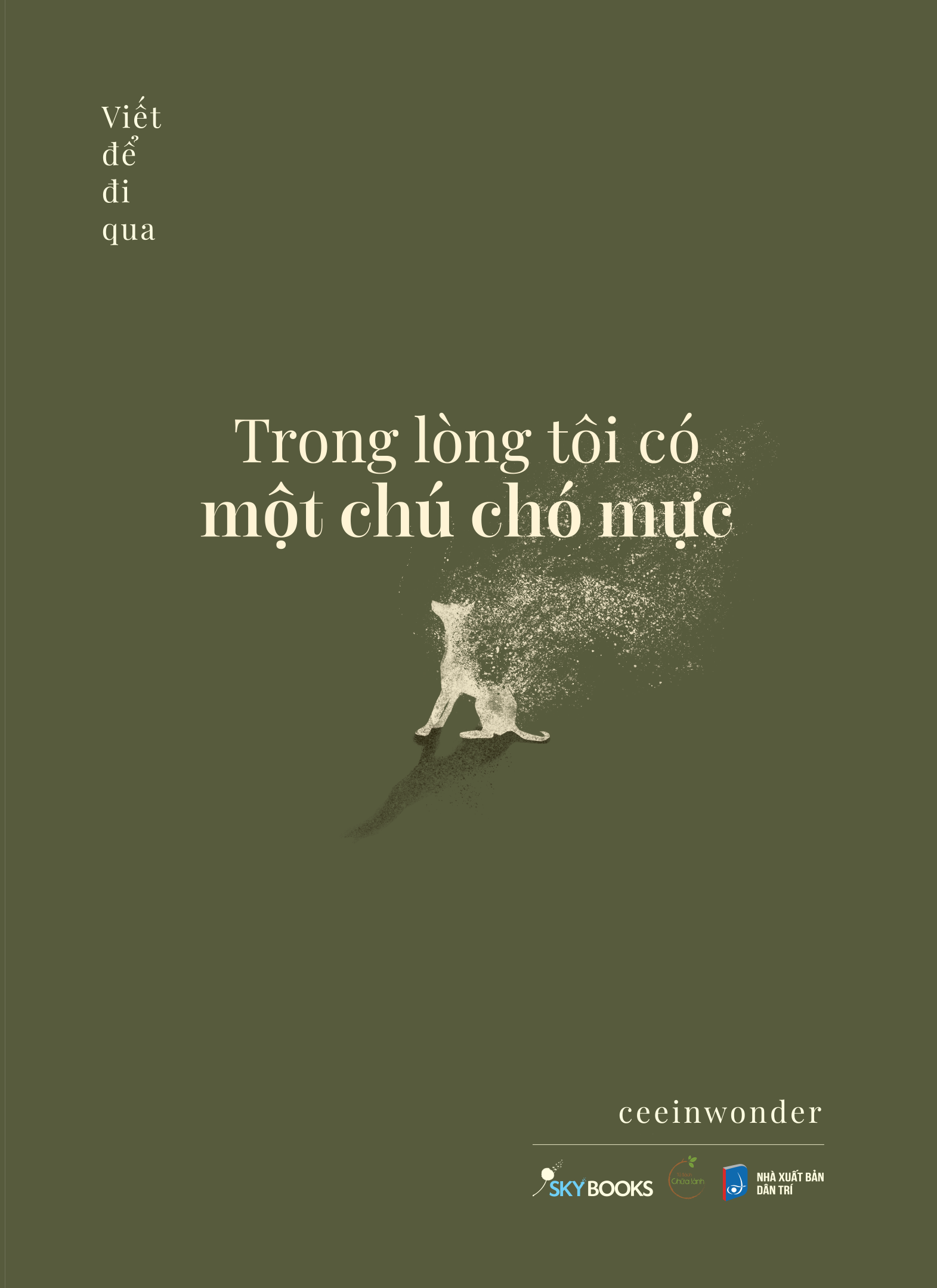 Bộ
Trong Lòng Tôi Có Một Chú Chó Mực - Tập 2 - Viết Để Đi Qua - Ảnh 2