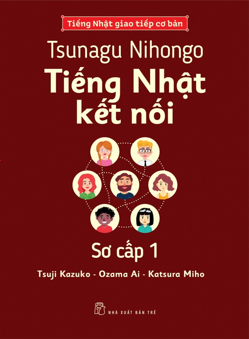 Bộ Tsunagu Nihongo - Tiếng Nhật Kết Nối - Sơ Cấp 1 - Tiếng Nhật Giao Tiếp Cơ Bản - Ảnh 2