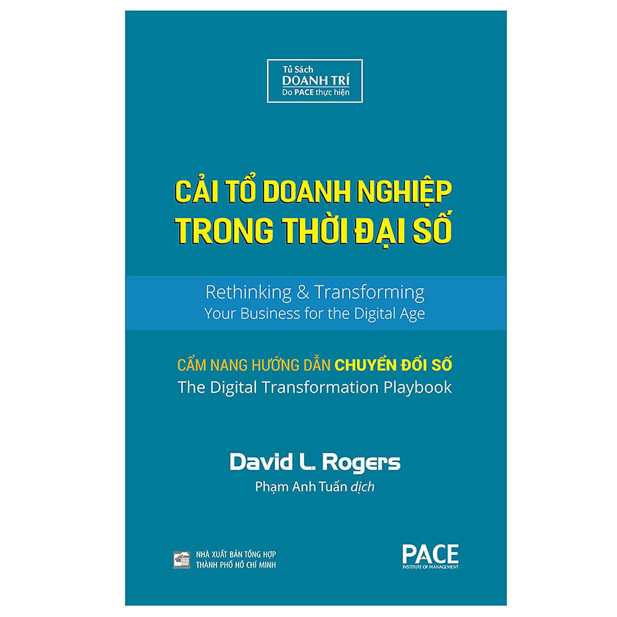 cải tổ doanh nghiệp trong thời đại số (tái bản) - Ảnh 2